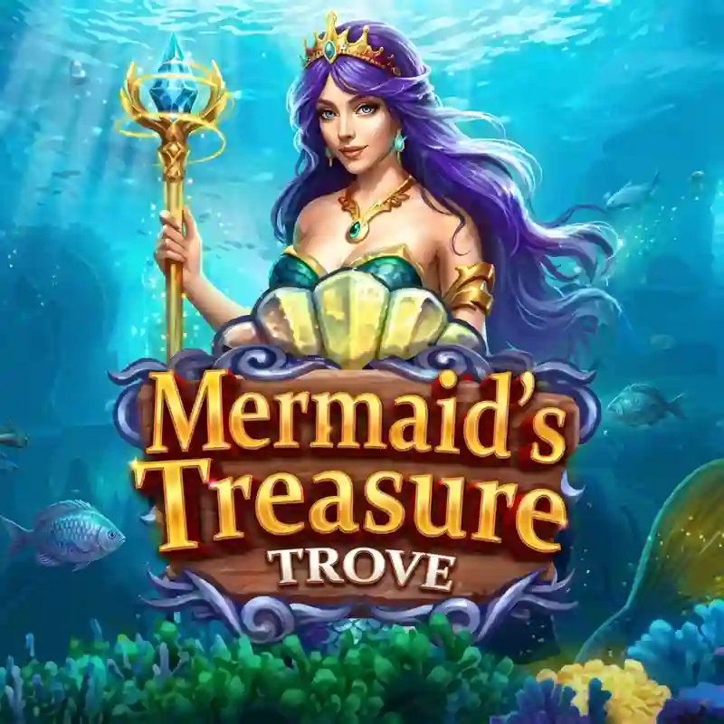 Mermaid’s Treasure Trove slot game